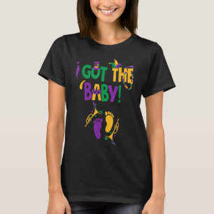 I Got The Baby Mardi Gras Pregnancy Announcement O T-shirt