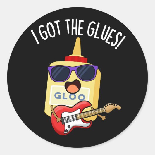 I Got The Glues Funny Blues Pun Dark BG Ronde Sticker (Voorkant)