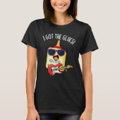I Got The Glues Funny Blues Pun Dark BG T-shirt (Voorkant)