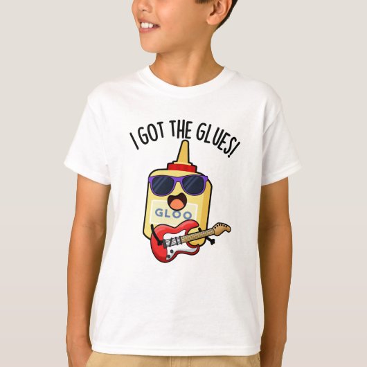 I Got The Glues Funny Blues Pun T-shirt (Voorkant)