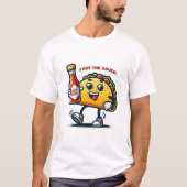 I Got The Sauce! Taco Mexico T-shirt (Voorkant)