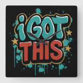 I GOT THIS Graffiti Style Motivational Typography  Vierkante Klok (Voorkant)