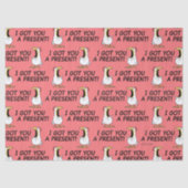 I GOT YOU A PRESENT! shouty chicken Tissuepapier (Voorkant)