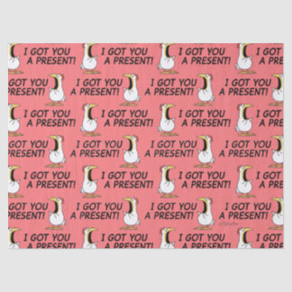 I GOT YOU A PRESENT! shouty chicken Tissuepapier