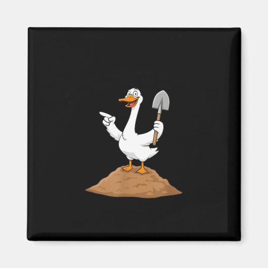 I Got You, A Shovel, Since You're Always Digging H Magneet (Voorkant)