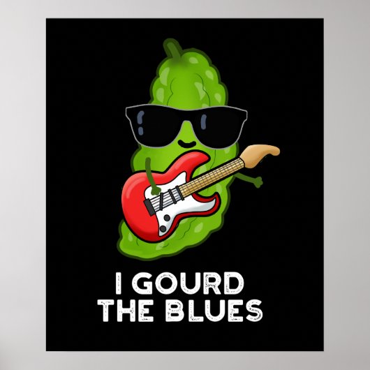 I Gourd the Blues Funny Veggie Pun Dark BG Poster (Voorkant)