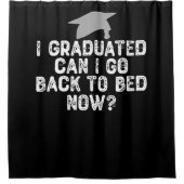 I Graduated Can I Go Back To Bed Now? Douchegordijn (Voorkant)