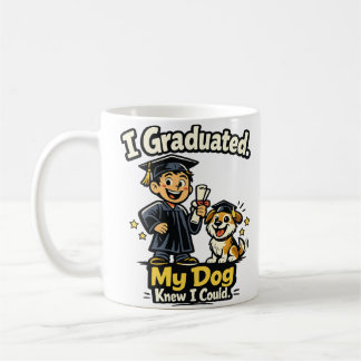 I Graduated My Dog Knew I Could Funny Mug Koffiemok
