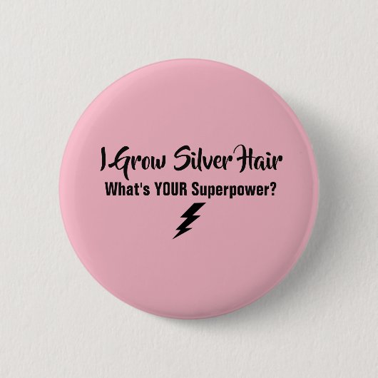 I Groei Silver Hair Button (Voorkant)