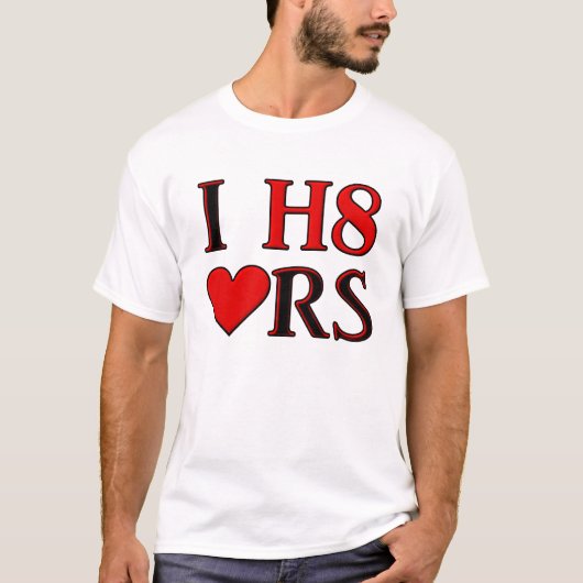 I H8 Heart Funny Shirt (Voorkant)