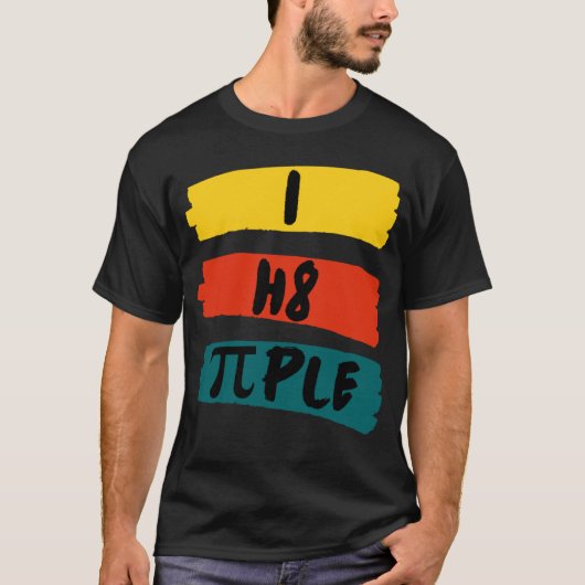 i h8 ple ik haat mensen Ik haat mensen Verklaring T-shirt (Voorkant)