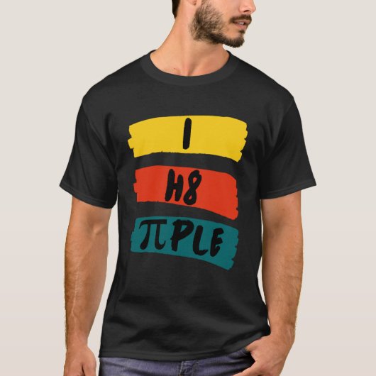 i h8 ple ik haat mensen Ik haat mensen Verklaring T-shirt (Voorkant)