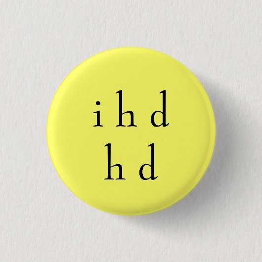 i h dh d ronde button 3,2 cm (Voorkant)