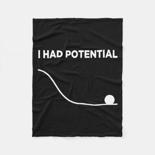 I Had Potential T-shirt.png Fleece Deken (Voorkant)