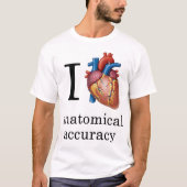 I Hart Anatomische nauwkeurigheid T-shirt (Voorkant)