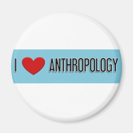 I hart Antropologie Magneet (Voorkant)
