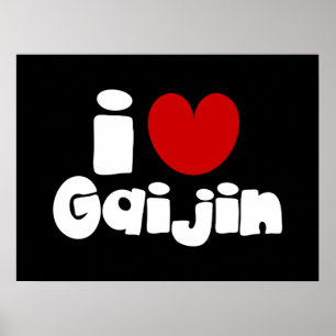 i hart Gaijin Poster
