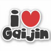 i hart Gaijin Sticker (Voorkant)