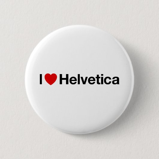 I hart Helvetica Ronde Button 5,7 Cm (Voorkant)