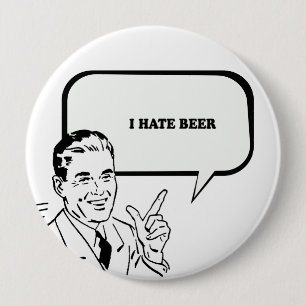 I HATE BEER T-shirt Ronde Button 4,0 Cm