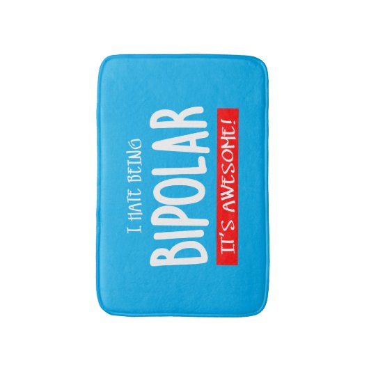 I hate being bipolar badmat (Voorkant Verticaal)