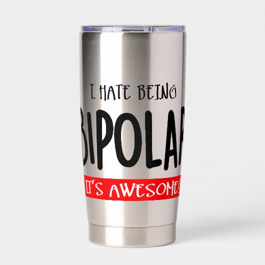 I hate being bipolar geïsoleerde drinkbeker (Voorkant)
