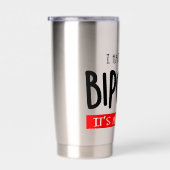 I hate being bipolar geïsoleerde drinkbeker (Rechts)