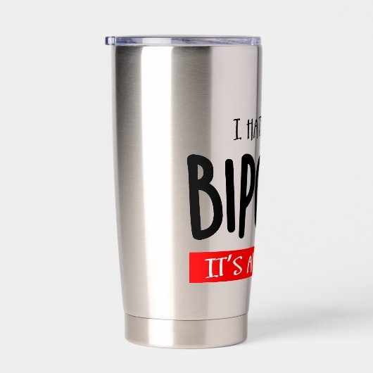 I hate being bipolar geïsoleerde drinkbeker (Rechts)