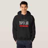 I hate being bipolar hoodie (Voorkant volledig)