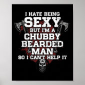 I Hate Being Y But I'm A Chubby Bearded Man  Poster (Voorkant)