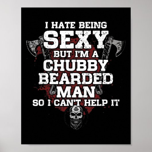 I Hate Being Y But I'm A Chubby Bearded Man  Poster (Voorkant)