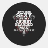 I Hate Being Y But I'm A Chubby Bearded Man Ronde Sticker (Voorkant)