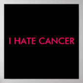 I HATE CANCER POSTER (Voorkant)