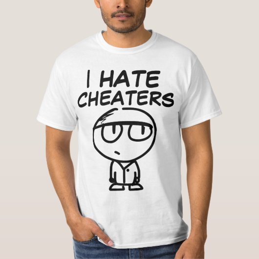 I HATE CHEATERS T-Shirts (Voorkant)