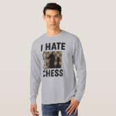 I Hate Chess long sleeve shirt (Voorkant volledig)