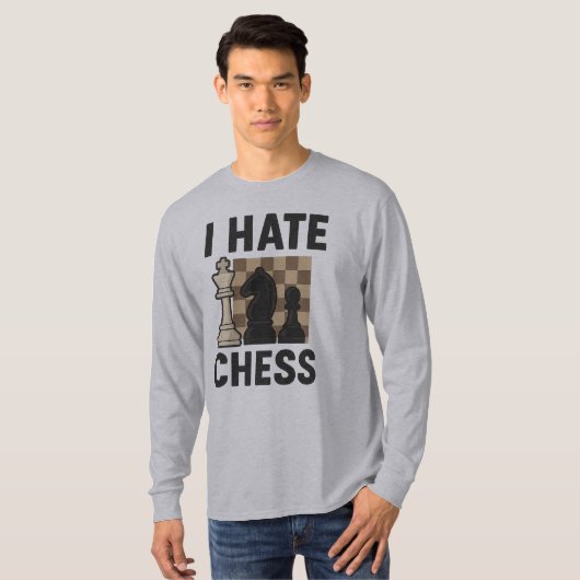 I Hate Chess long sleeve shirt (Voorkant volledig)