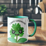 I Hate Coriander Mok<br><div class="desc">Ik haat de Mok van Coriander - Koriander is puur kwaad! Deze campagne wint wereldwijd aan kracht. Maak een paar koriandersende mensen heel blij met deze hilarische mok en sluit zich aan bij de strijd om coriander nu te verbieden!</div>