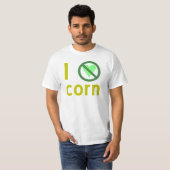 I Hate Corn T-shirt (Voorkant volledig)