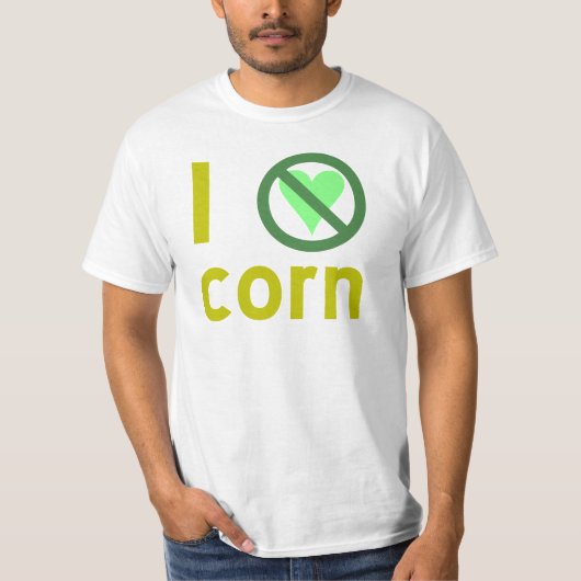 I Hate Corn T-shirt (Voorkant)