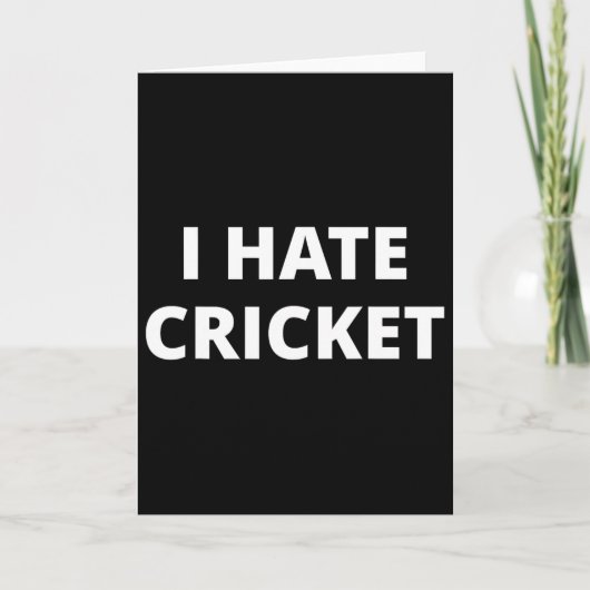 I Hate Cricket  Kaart (Voorkant)
