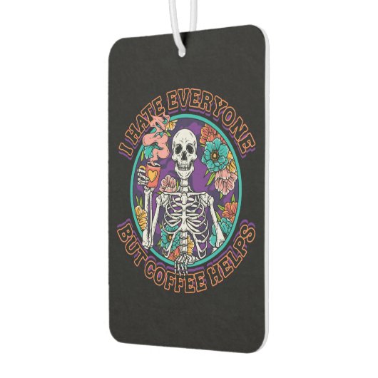 I Hate Everyone Coffee Helps Coffee Lover Gifts  Luchtverfrisser (Links)