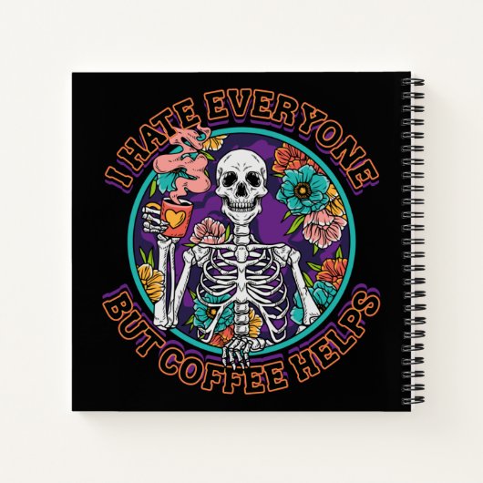 I Hate Everyone Coffee Helps Coffee Lover Gifts  Notitieboek (Achterkant)