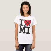 I Hate MI - Michigan T-shirt (Voorkant volledig)