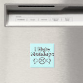 I Hate Mondays Magneet (Insitu (Vaatwasser))