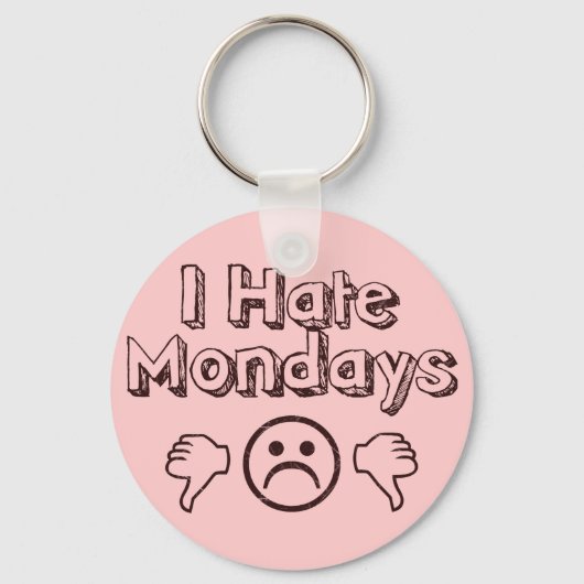 I Hate Mondays Sleutelhanger (Voorkant)