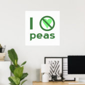 I Hate Peas Poster (Thuiskantoor)