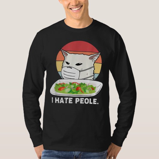 I Hate People Women Yelling At Cat Using Medical M T-shirt (Voorkant)
