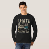 I Hate Pulling Out Outdoor Camping  1 T-shirt (Voorkant volledig)