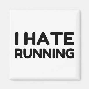 I HATE RUNNING MAGNEET