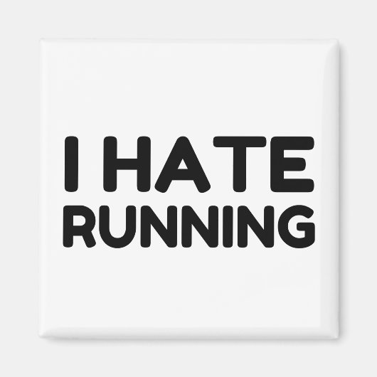 I HATE RUNNING MAGNEET (Voorkant)